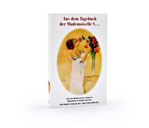 Aus dem Tagebuch der Mademoiselle S… von Haffmans,  Gerd