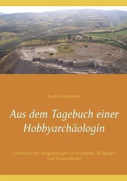 Aus dem Tagebuch einer Hobbyarchäologin von Breitwieser,  Rosita