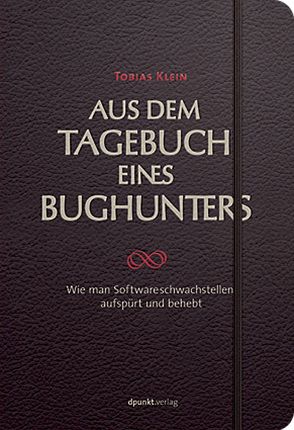 Aus dem Tagebuch eines Bughunters von Klein,  Tobias