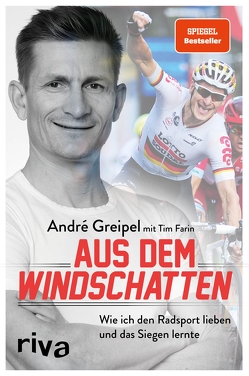 Aus dem Windschatten von Farin,  Tim, Greipel,  André