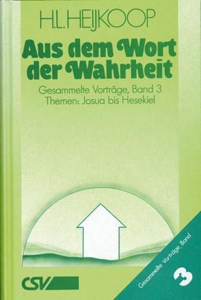 Aus dem Wort der Wahrheit, Band 3 von Heijkoop,  H L