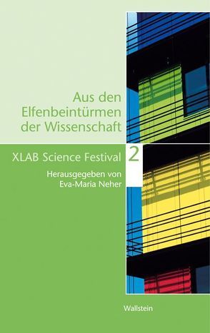 Aus den Elfenbeintürmen der Wissenschaft 2 von Neher,  Eva-Maria