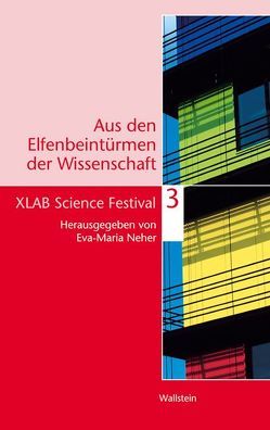 Aus den Elfenbeintürmen der Wissenschaft 3 von Neher,  Eva-Maria