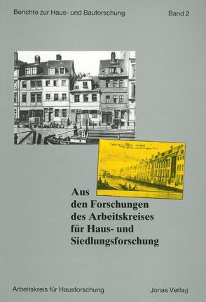 Aus den Forschungen des Arbeitskreises für Haus- und Siedlungsforschung von Freckmann,  Klaus, Grossmann,  G Ulrich, Kaspar,  Fred, Klein,  Ulrich