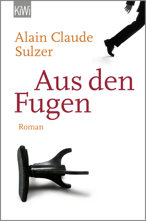 Aus den Fugen von Sulzer,  Alain Claude