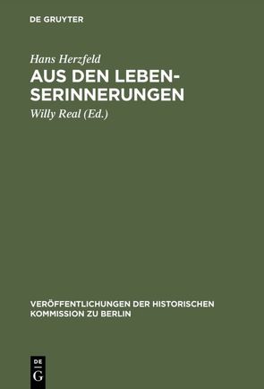 Aus den Lebenserinnerungen von Herzfeld,  Hans, Real,  Willy