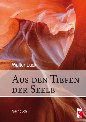 Aus den Tiefen der Seele von Lück,  Walter