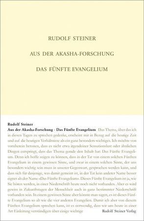 Aus der Akasha-Forschung von Rudolf Steiner Nachlassverwaltung, Rudolf,  Steiner, Weidmann,  Ernst P., Wiesberger,  Hella