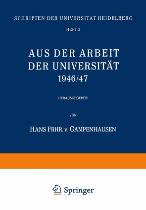 Aus der Arbeit der Universität 1946/47 von Campenhausen,  Hans v.