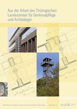 Aus der Arbeit des Thüringischen Landesamtes für Denkmalpflege und Archäologie. Jahrgangsband 2013 von Berg,  Corinna, Britz,  Silvia, Burkhardt,  Rüdiger, Guzowski,  Sabine, Hanetzky,  Babett, Hoffmann,  Maria, Hopf,  Udo, Kraska,  Stefan, Lobenstein,  Albrecht, Mai,  Bernhard, Raecke,  Sven, Reinhardt,  Holger, Reipsch,  Sebastian, Scheidemann,  Stephan, Sutter,  Heribert, Voigt,  Matthias, Wagner,  Uwe