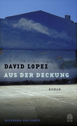 Aus der Deckung von Fock,  Dr. Holger, Lopez,  David, Müller,  Sabine