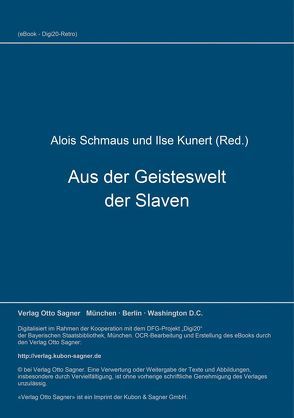 Aus der Geisteswelt der Slaven von Kunsert,  Ilse, Schmaus,  Alois