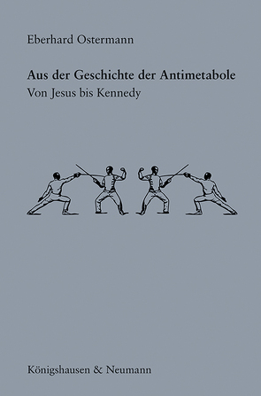 Aus der Geschichte der Antimetabole von Ostermann,  Eberhard