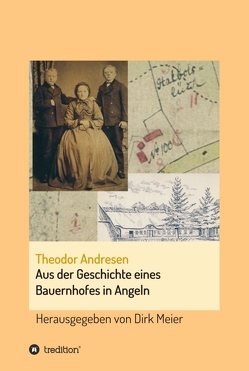 Aus der Geschichte eines Bauernhofes in Angeln von Meier,  Dirk