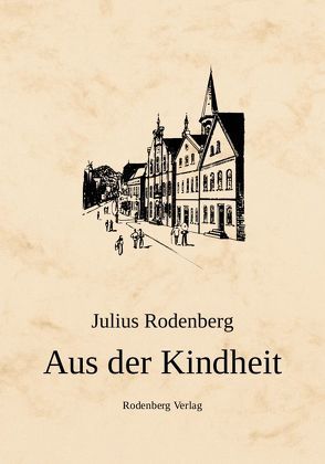 Aus der Kindheit von Rodenberg,  Julius, Zerries,  Rudolf