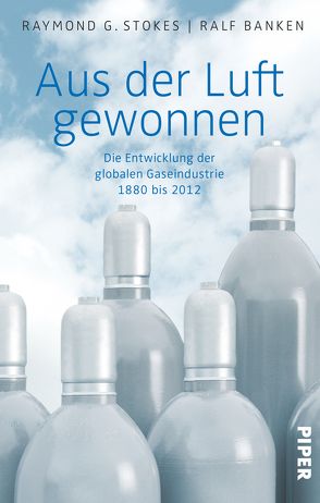 Aus der Luft gewonnen von Banken,  Ralf, Linde AG, Stokes,  Raymond G.