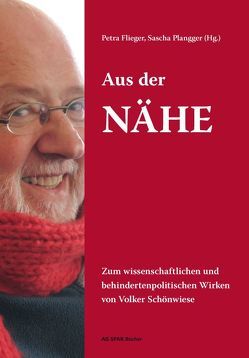 Aus der Nähe von Baur,  Christine, Buchner,  Tobias, Burtscher,  Reinhard, Feuerstein,  Bernadette, Feyerer,  Ewald, Flieger,  Petra, Forster,  Rudolf, Gstettner,  Peter, Guggenberger,  Walter, Haider,  Monika, Hasenauer,  Elisabeth, Hierdeis,  Helmwart, Huainigg,  Franz Josef, Karoliny,  Klaudia, Koenig,  Oliver, Kosovic,  Rajmund, Ladstätter,  Martin, Melter,  Claus, Muerner,  Christian, Naue,  Ursula, Oberndorfer,  Barbara, Plangger,  Sascha, Pötzl,  Marlies, Raffeiner,  Dietmar, Rathmayr,  Bernhard, Rauchberger,  Monika, Riess,  Erwin, Schnaiter,  Christine, Schöler,  Jutta, Schulze,  Marianne, Stockner,  Hubert, von Lüpke,  Hans