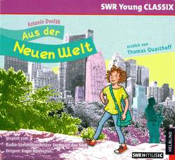 Aus der Neuen Welt von Antonin,  Dvorák, Herrling,  Sonja, Osten,  Kathrin, Rademacher,  Wiebke, Ram-Devrient,  Roswitha, Sehring,  Christa, Unseld,  Kerstin, Voß,  Annegret