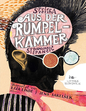 Aus der Rumpelkammer von Stepančič,  Damijan, Svetina,  Peter