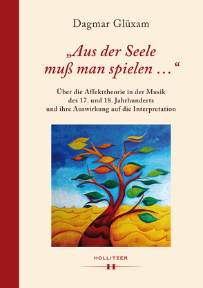 „Aus der Seele muß man spielen …“ von Glüxam,  Dagmar