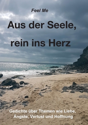 Aus der Seele, rein ins Herz von Me,  Feel