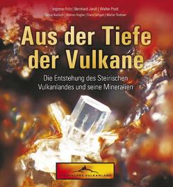 Aus der Tiefe der Vulkane von Fritz,  Ingomar, Jandl,  Bernhard, Postl,  Walter