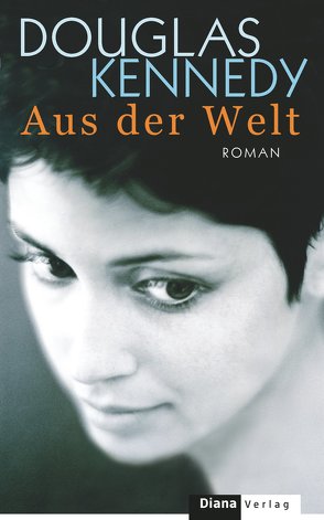 Aus der Welt von Burkhardt,  Christiane, Kennedy,  Douglas