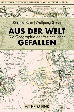 Aus der Welt gefallen von Kuhn,  Kristina, Struck,  Wolfgang