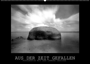 Aus der Zeit gefallen – Fotografie mit der Camera Obscura (Wandkalender 2022 DIN A2 quer) von Haupthoff,  Manfred