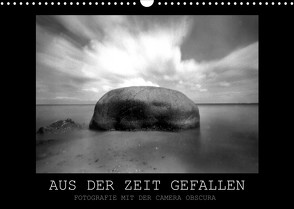 Aus der Zeit gefallen – Fotografie mit der Camera Obscura (Wandkalender 2023 DIN A3 quer) von Haupthoff,  Manfred