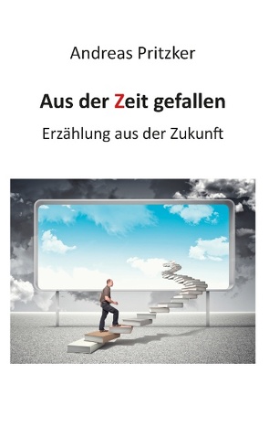 Aus der Zeit gefallen von Pritzker,  Andreas