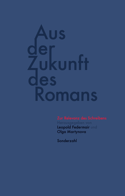 Aus der Zukunft des Romans von Federmair,  Leopold, Martynova,  Olga