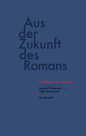 Aus der Zukunft des Romans von Federmair,  Leopold, Martynova,  Olga