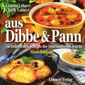 Aus Dibbe & Pann / Maxi-Ausgabe von Lehnert,  Charly, Lehnert,  Claudia, Lehnert,  Claudia und Charly