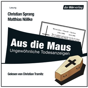 Aus die Maus von Nöllke,  Matthias, Sprang,  Christian, Tramitz,  Christian