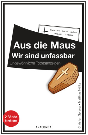 Aus die Maus / Wir sind unfassbar von Nöllke,  Matthias, Sprang,  Christian