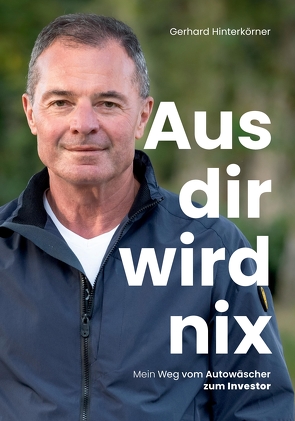 Aus dir wird nix von Hinterkörner,  Gerhard