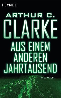 Aus einem anderen Jahrtausend von Brandhorst,  Andreas, Clarke,  Arthur C.