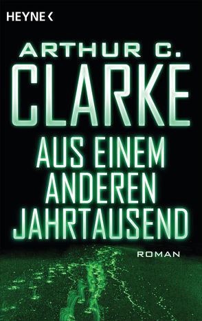 Aus einem anderen Jahrtausend von Brandhorst,  Andreas, Clarke,  Arthur C.