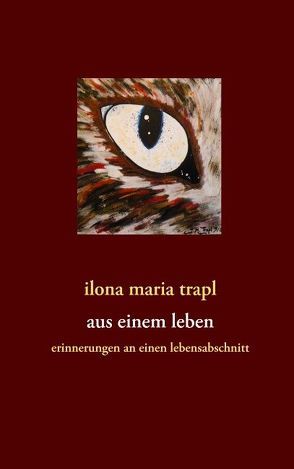 aus einem leben von trapl,  ilona maria