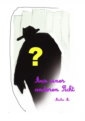 Aus einer anderen Sicht von Loy,  Hans-Werner, M.,  Micha