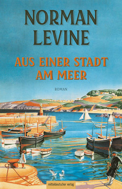 Aus einer Stadt am Meer von Levine,  Norman, Löschner,  Thomas