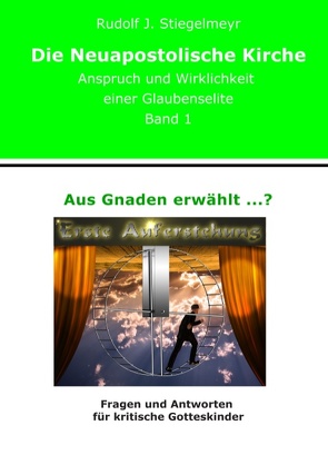 Aus Gnaden erwählt …? von Stiegelmeyr,  Rudolf J.