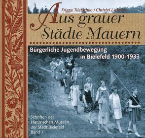 Aus grauer Städte Mauern von Liebold,  Christel, Tiletschke,  Frigga