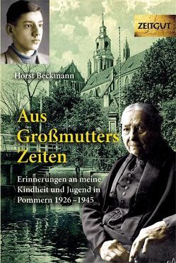 Aus Großmutters Zeiten von Beckmann,  Horst, Kleindienst,  Jürgen