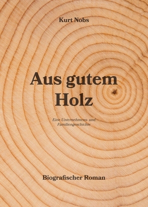 Aus gutem Holz von gmbh,  deckdesign, Nobs,  Kurt