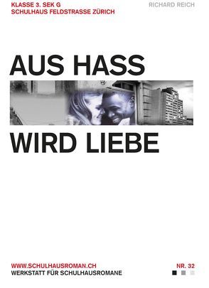 Aus Hass wird Liebe von Reich,  Richard