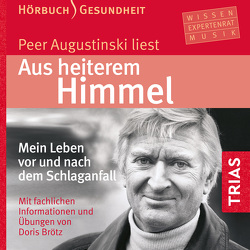 Aus heiterem Himmel (Hörbuch) von Augustinski,  Peer, Brötz,  Doris