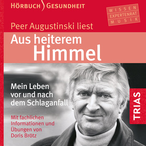 Aus heiterem Himmel (Hörbuch) von Augustinski,  Peer, Brötz,  Doris