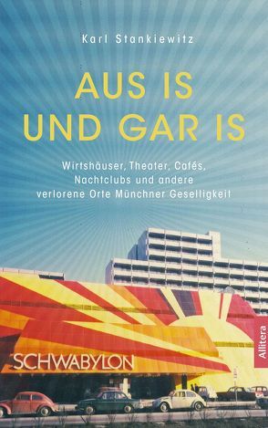 Aus is und gar is! von Stankiewitz,  Karl